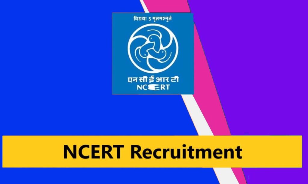 NCERT Recruitment 2022 –