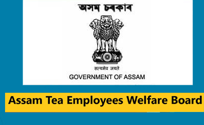 Assam Tea Employees Welfare Board Recruitment 2022